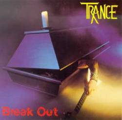 Trance (GER) : Break Out